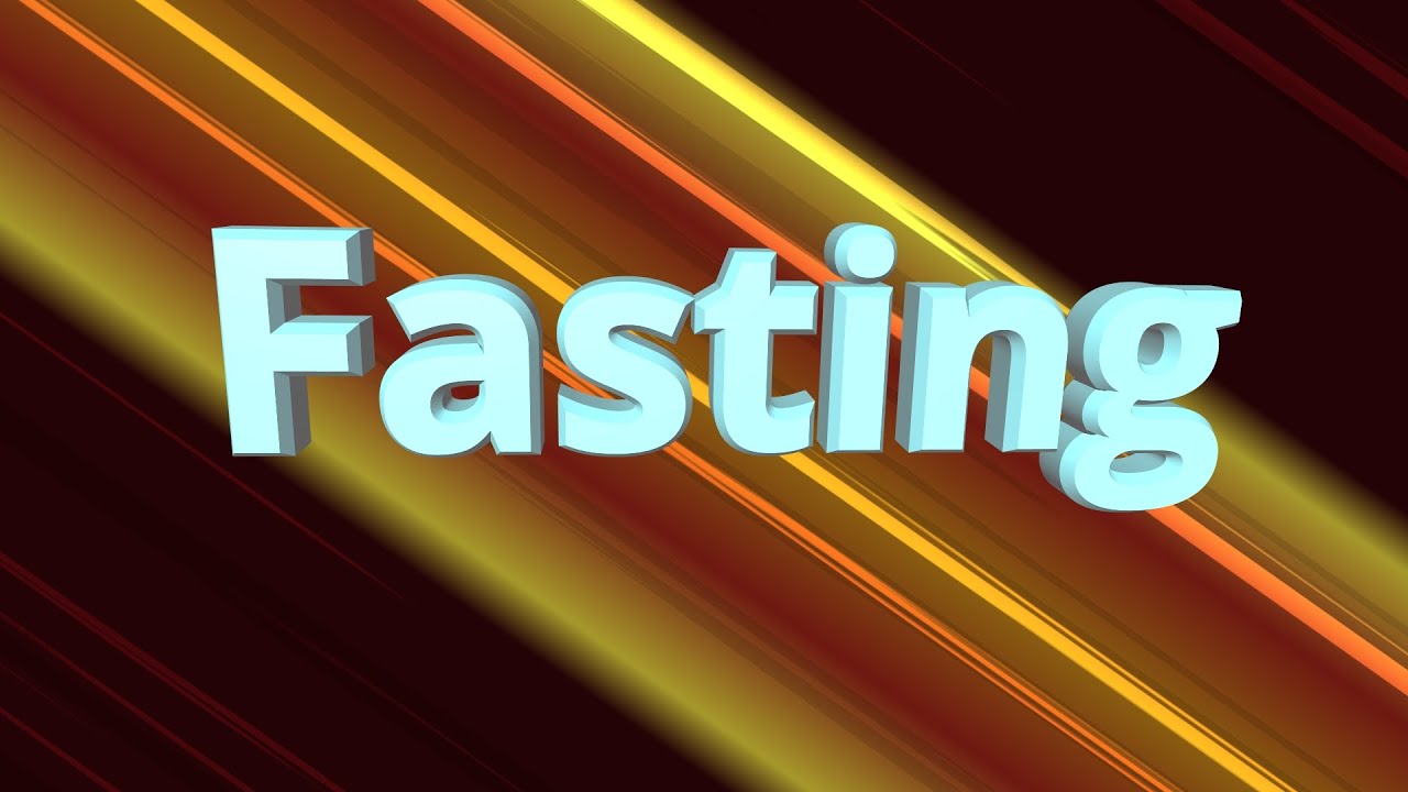 Fasting