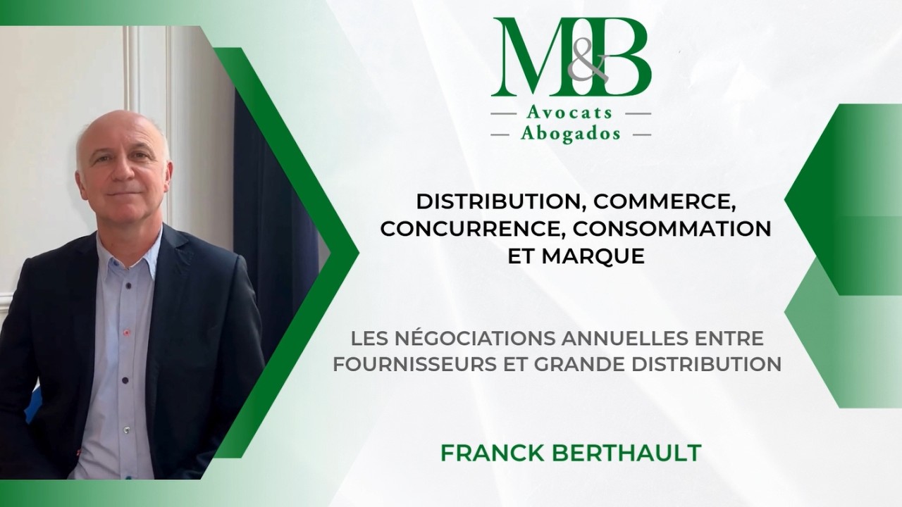 Les négociations annuelles entre fournisseurs et grande distribution