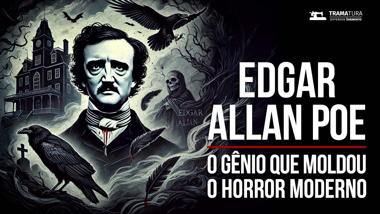 Influ&ecirc;ncia de EDGAR ALLAN POE no Horror Moderno | Obras, Temas e Adapta&ccedil;&otilde;es