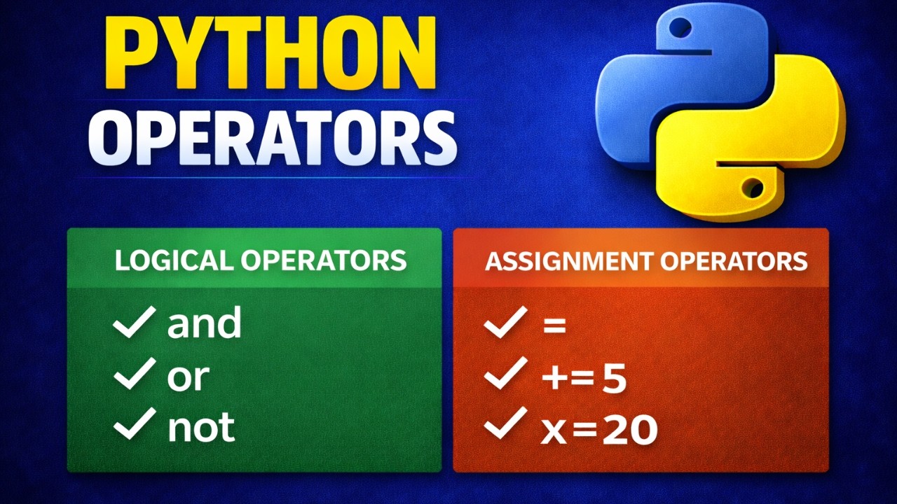 Logical and Assignment Operators in Python | Python Operators Part 2