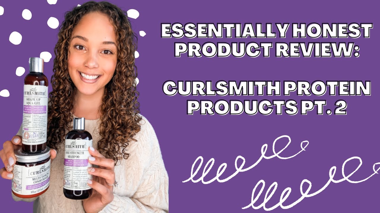 HONEST CURLY HAIR PRODUCT REVIEW: CURLSMITH Protein Products Pt  2