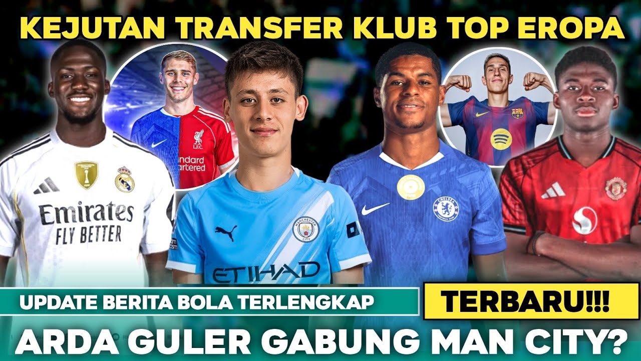 Berita Bola Terbaru Hari Ini - Chelsea Bajak Rashford😱 City Gaet Arda Guler🔥 Baleba to Man United🔴