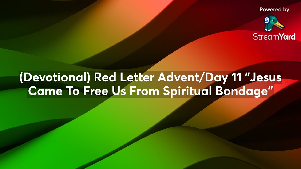 (Devotional) Red Letter Advent/Day 11 
