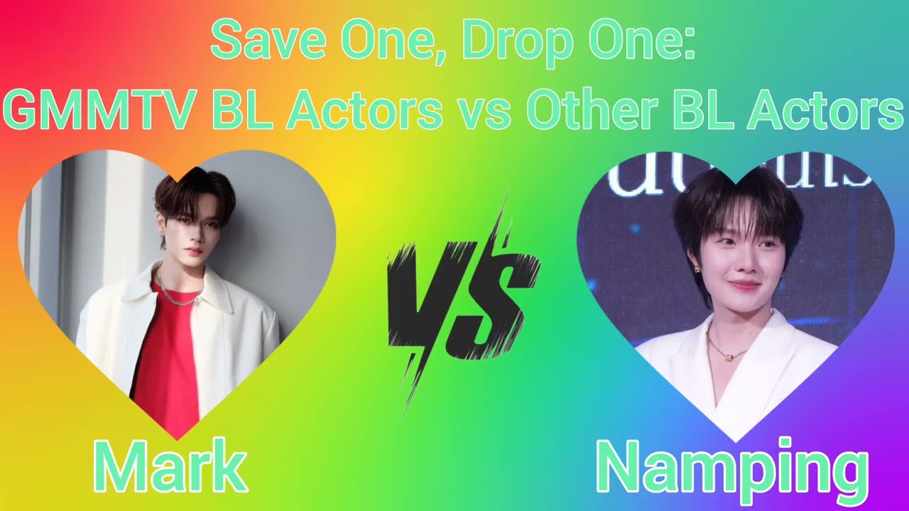 Save One, Drop One: GMMTV BL Actors vs Other BL Actors