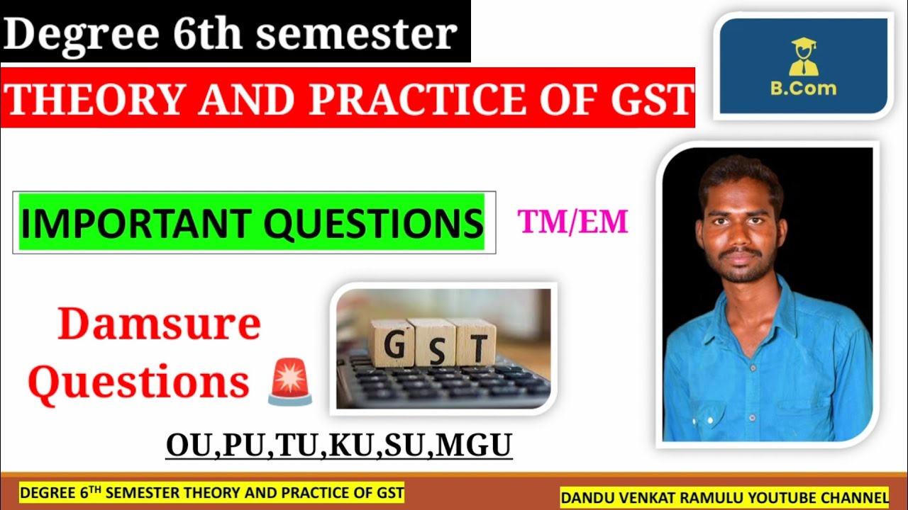 Degree 6th semester GST Important Questions theory and practice of GST Damsure Questions 🚨💯 Pass