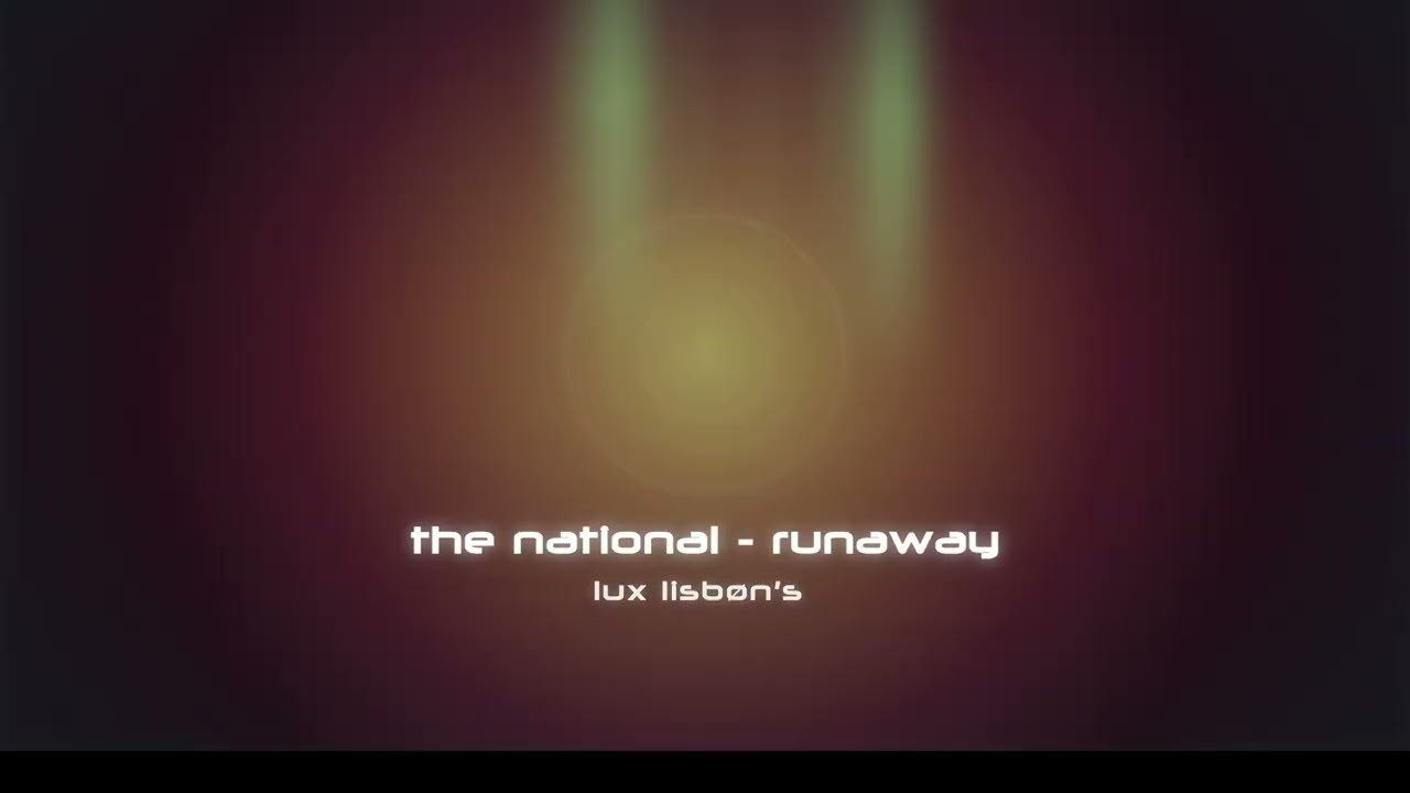 The National - Runaway (Lux Lisbøn's)
