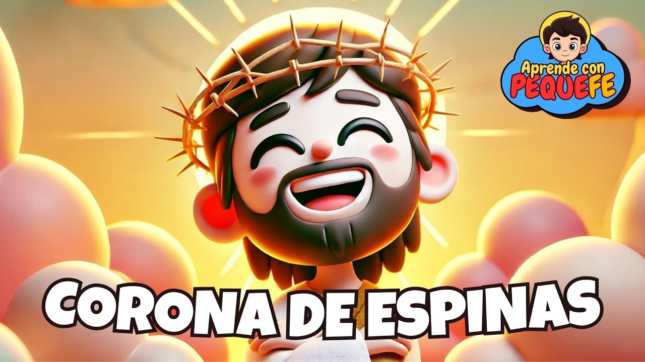 &iquest;Qu&eacute; significa la CORONA de ESPINAS? 👑 Para ni&ntilde;os 💜 | PequeFe