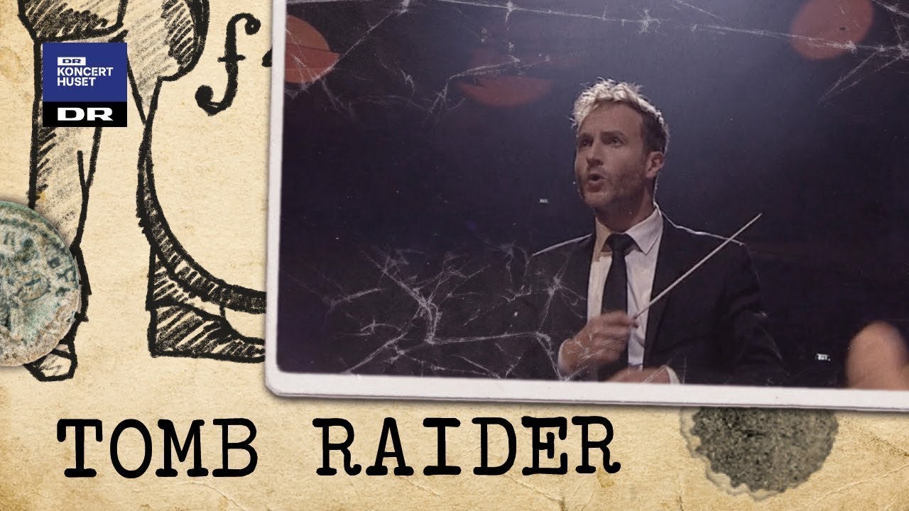 Tomb Raider: Pandora's Box  // Danish National Symphony Orchestra (Live)