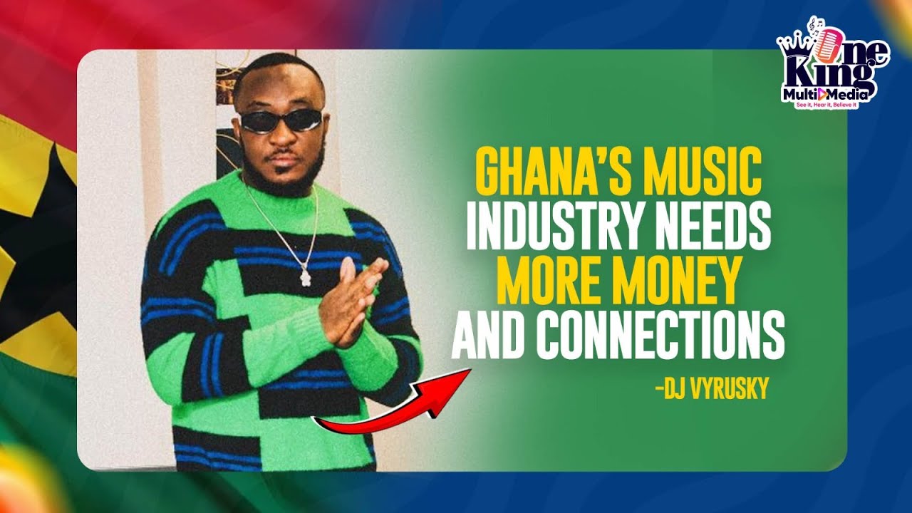 What Ghana Needs To Learn from Nigerian Music Industry To Grow - DJ Vyrusky
