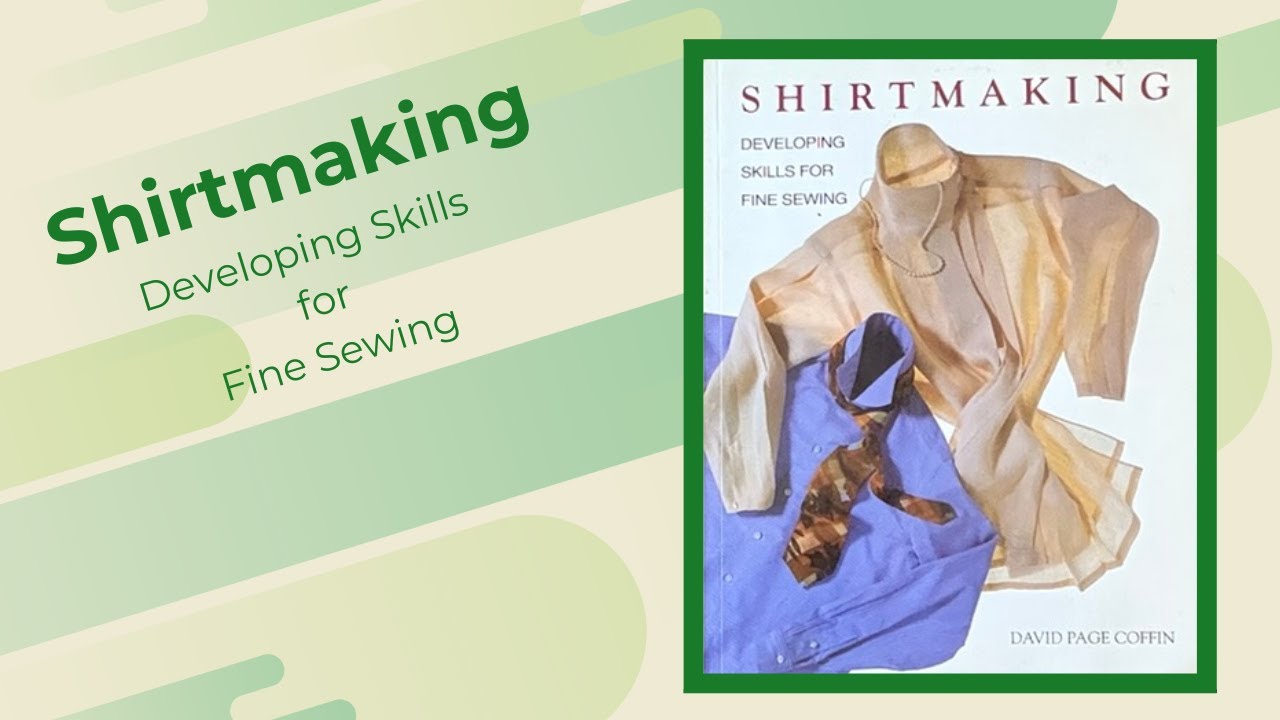 Shirtmaking By David Page Coffin Book Review