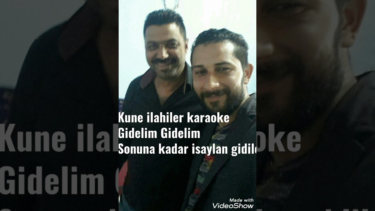 Kune ilahiler karaoke Gidelim Gidelim Sonuna kadar isaylan gidilem