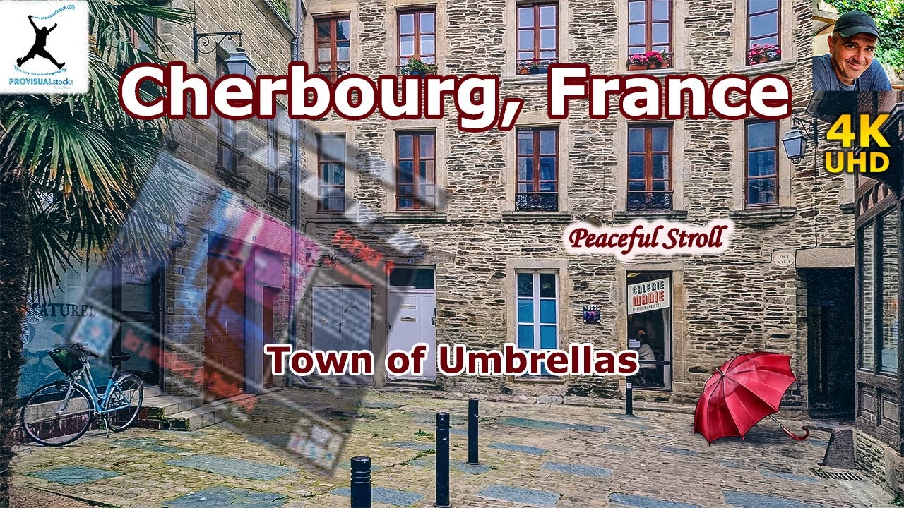Cherbourg, France: A Charming Stroll in the Town of Umbrellas