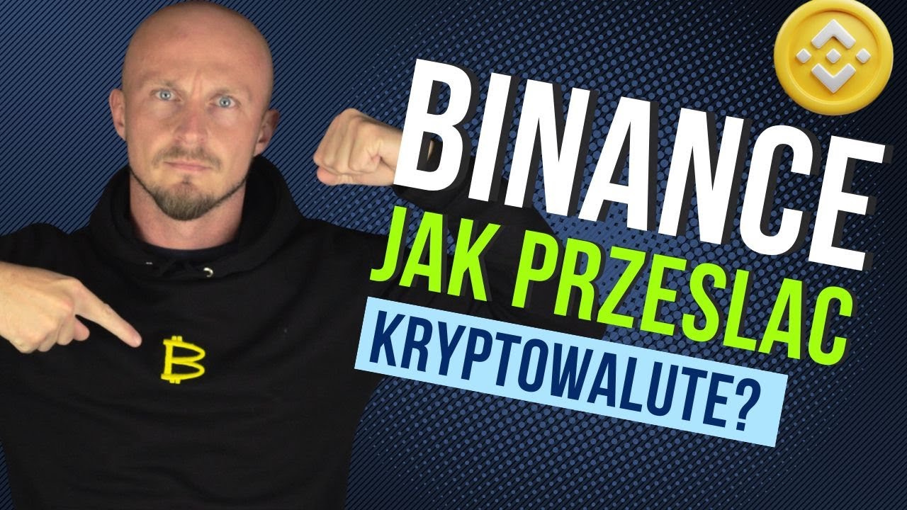 BINANCE - Jak Przesłać Kryptowalutę Na Inną Giełdę?