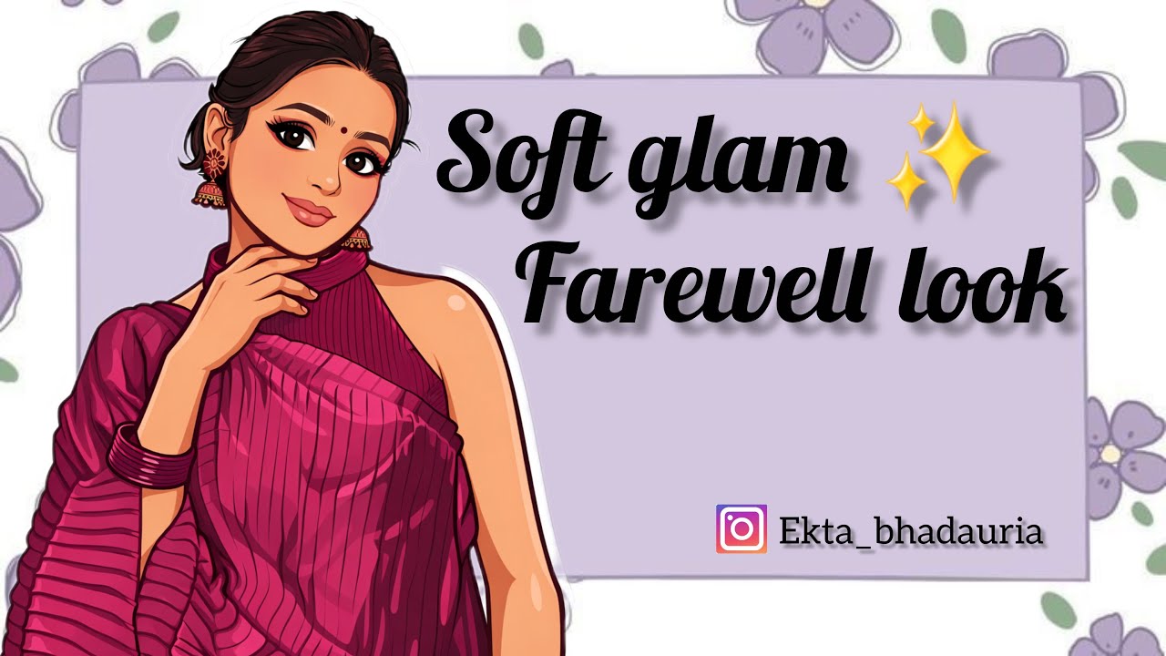 Soft Glam Farewell Look✨️💖 || Tutorial || EktaBhadauria