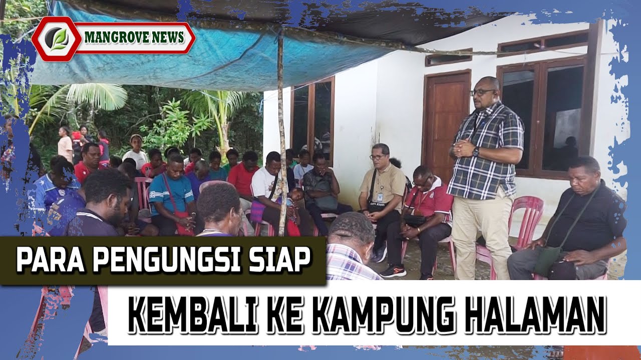 PARA PENGUNGSI SIAP KEMBALI KE KAMPUNG HALAMAN