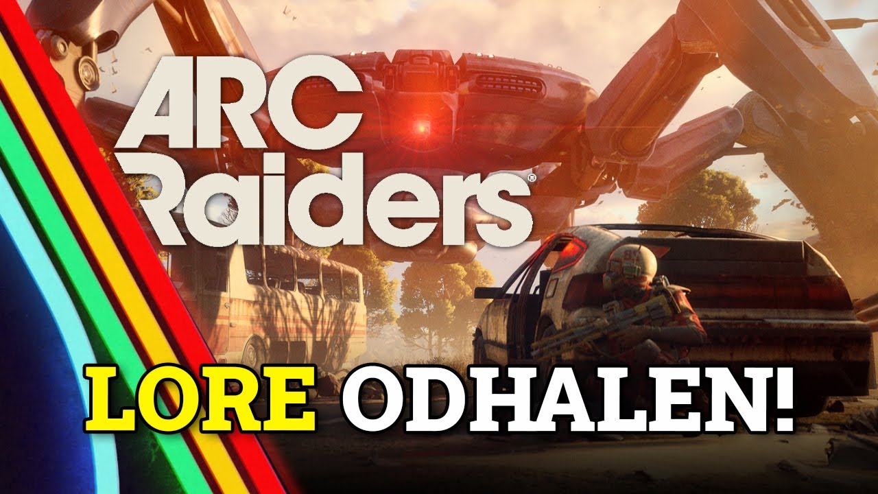 VŠECHNO o světě ARC RAIDERS | Největší CZ LORE video, jaké kdy vzniklo!