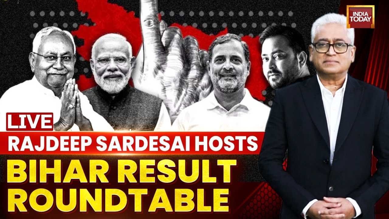 Roundtable With Rajdeep Sardesai | Unpacking A Seismic Bihar Verdict | The Big National Picture