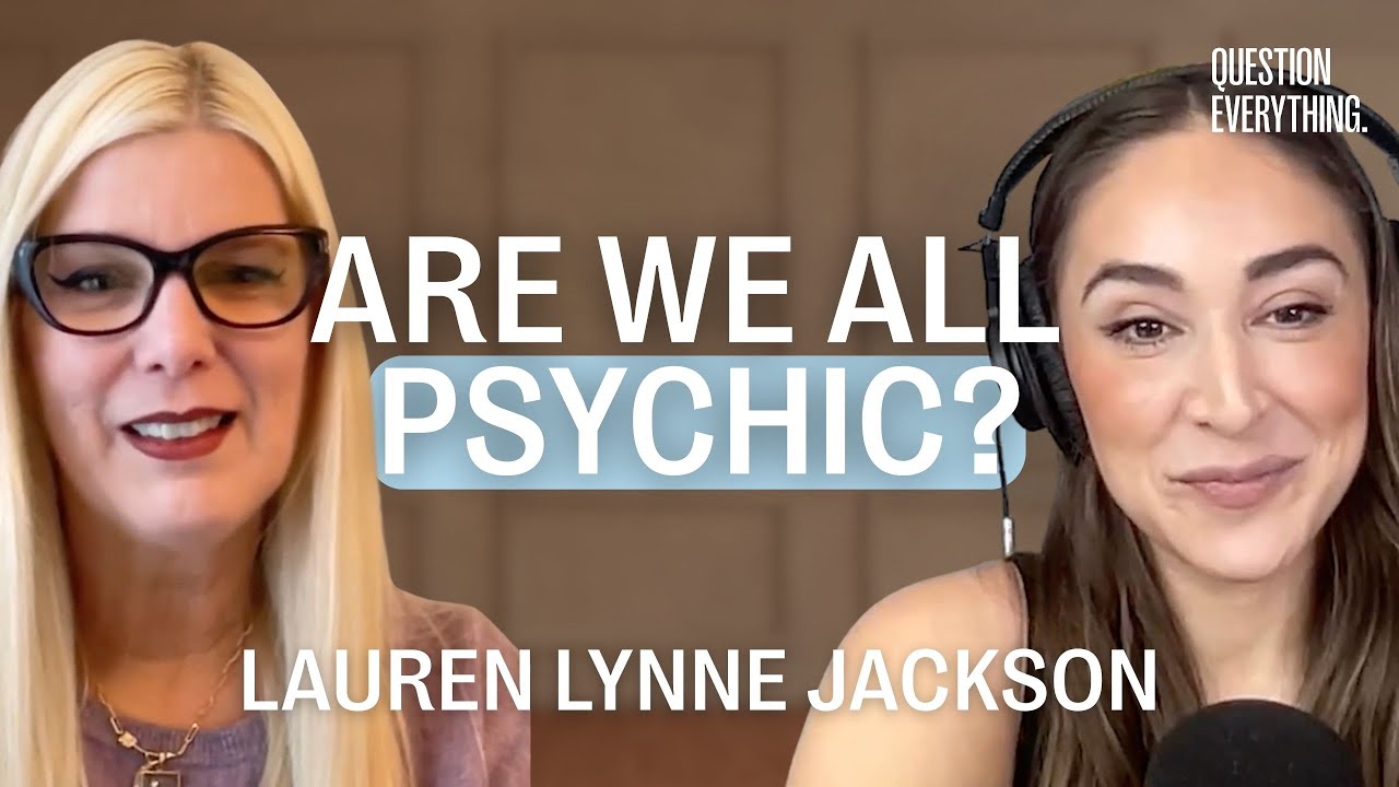 Are We All Psychic? Your Intuition, Explained With Medium Laura Lynne Jackson