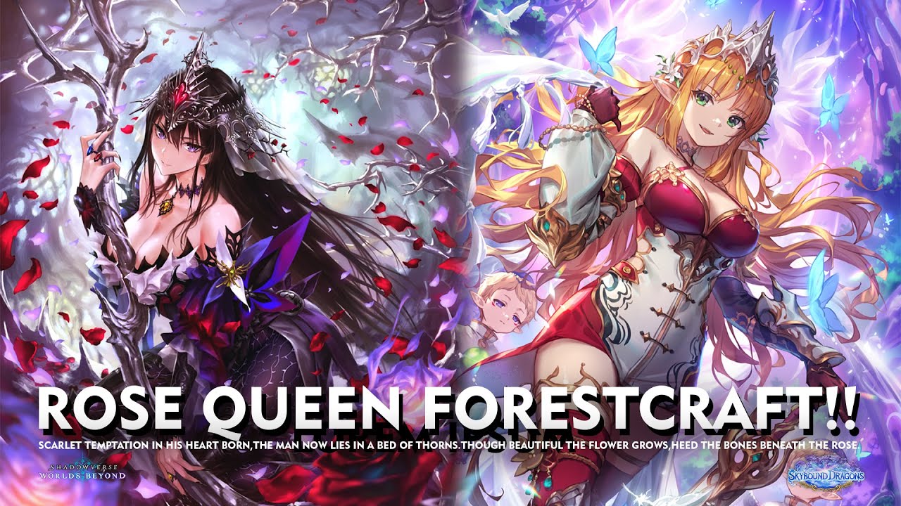 Shadowverse World Beyond - ROSE QUEEN FORESTCRAFT - Thankyou Cygames Make RQ Playable!11!