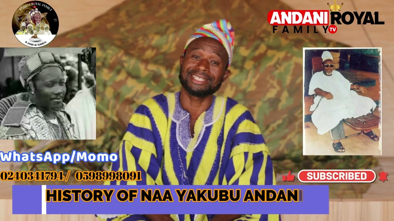HISTORY OF NAA YAKUBU ANDANI II 3