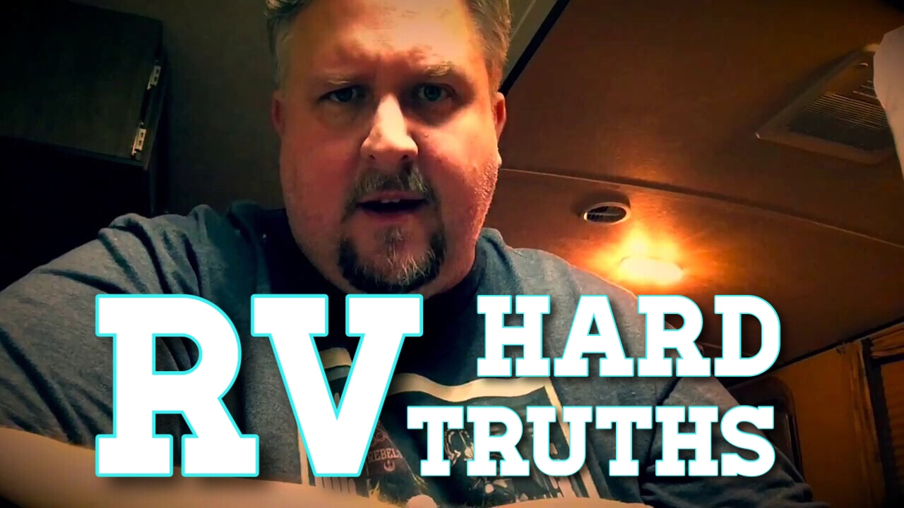RV Hard Truths #1