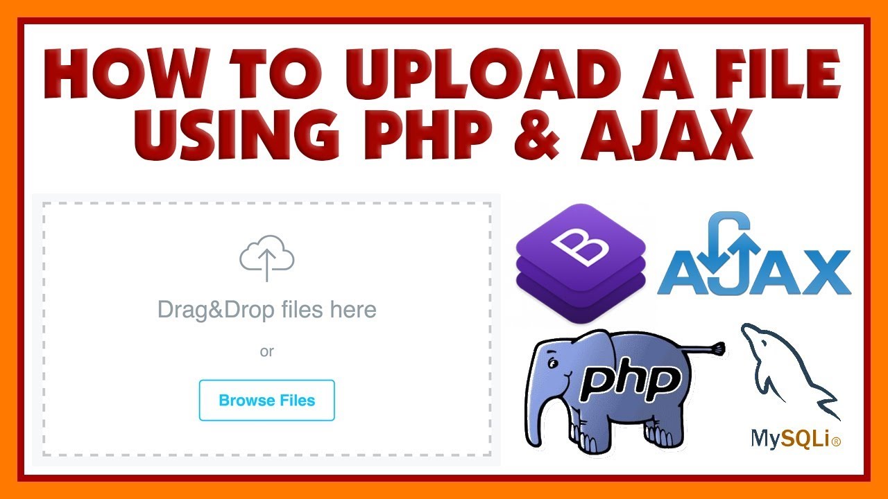 How To Upload Any Type Of File Using PHP And Ajax