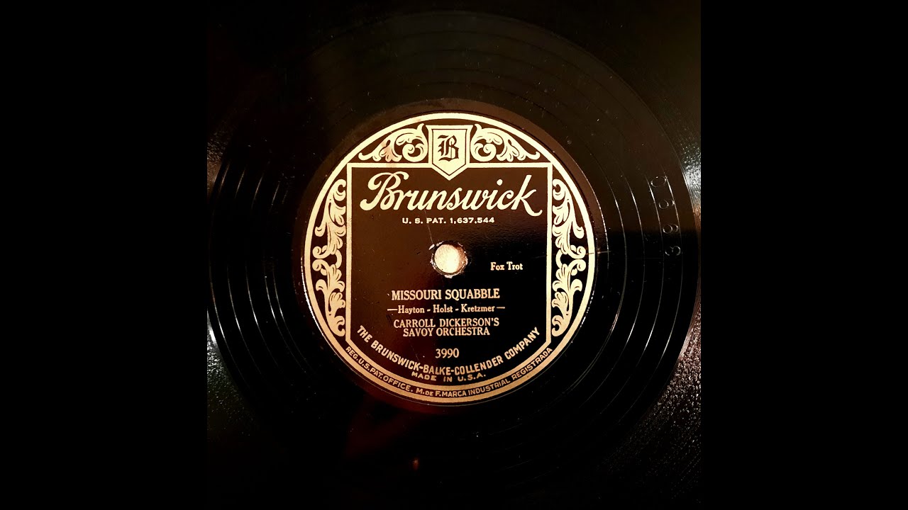 CARROLL DICKERSON’S SAVOY ORCHESTRA – MISSOURI SQUABBLE – Brunswick 3990