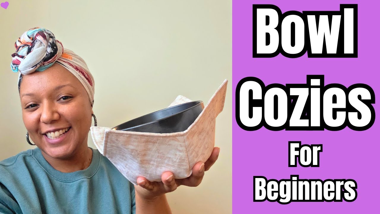 DIY Bowl Cozy Tutorial for Absolute Beginners