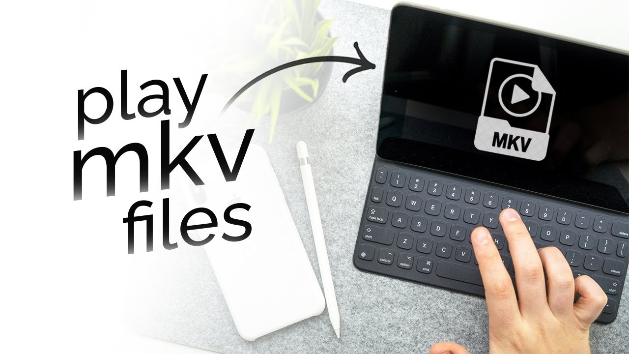 How to Play MKV Files on iPad (tutorial)