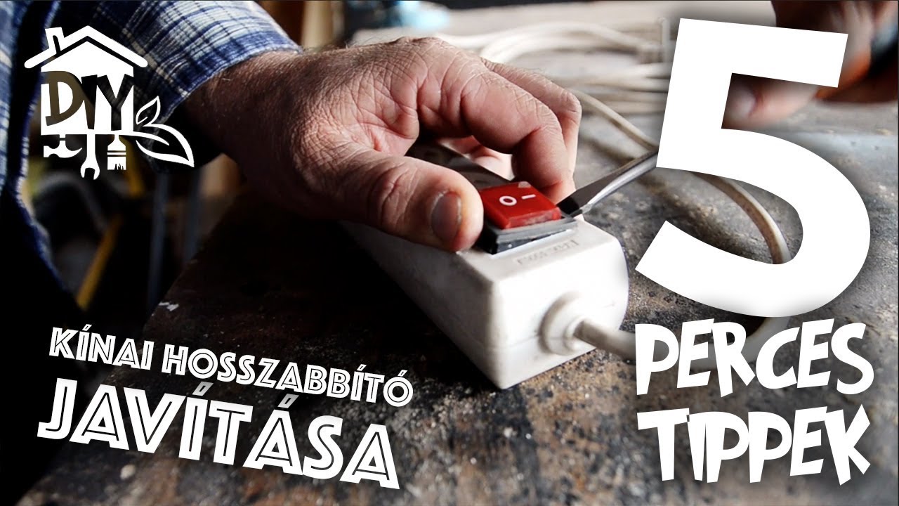 Hogyan javítsuk meg Kínai hosszabbítónkat?! | Green Cottage DIY - 5 PERCES TIPPEK