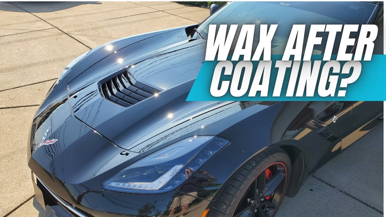 Should You Wax Over Ceramic Coating? | 2018 Corvette Precision Auto Aesthetics