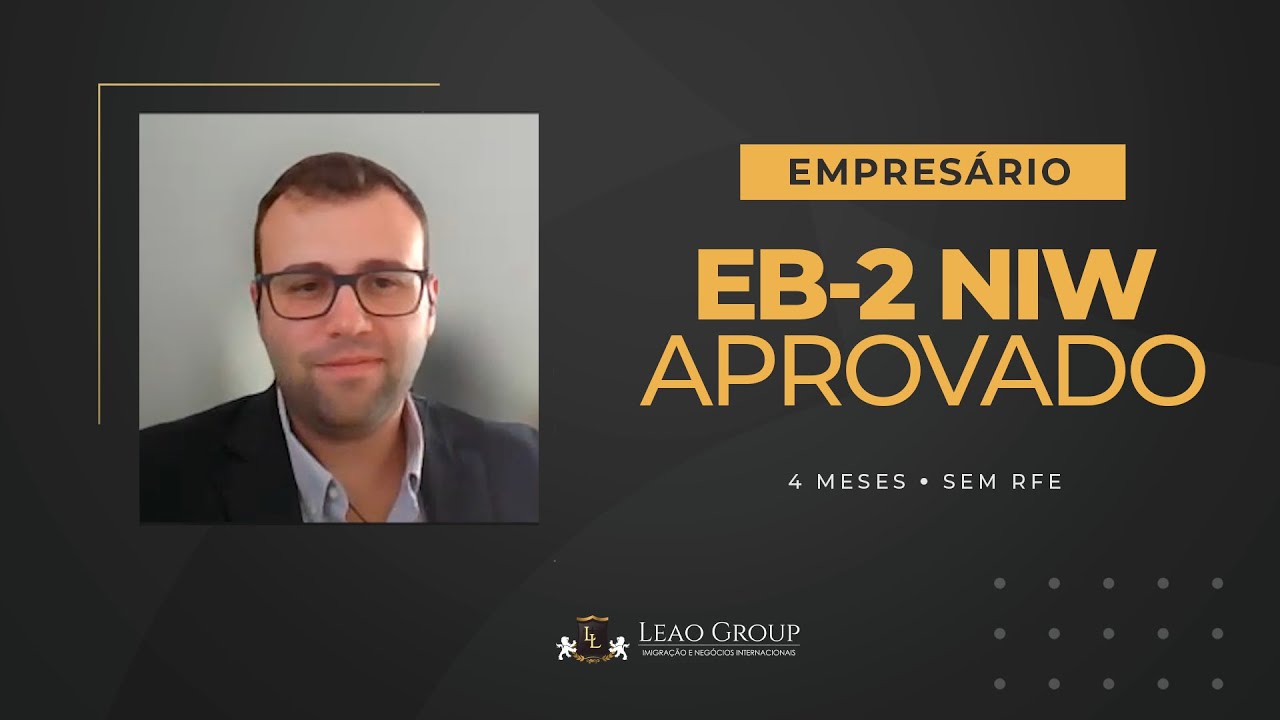 EB2-NIW APROVADO! Alex Nunes- Empresário