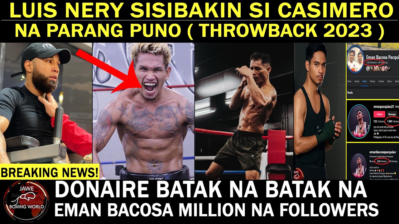 LUIS NERY SISIBAK!N Si CASIMERO Parang Punong Kahoy (Throwback 2023) Donaire Batak na batak na