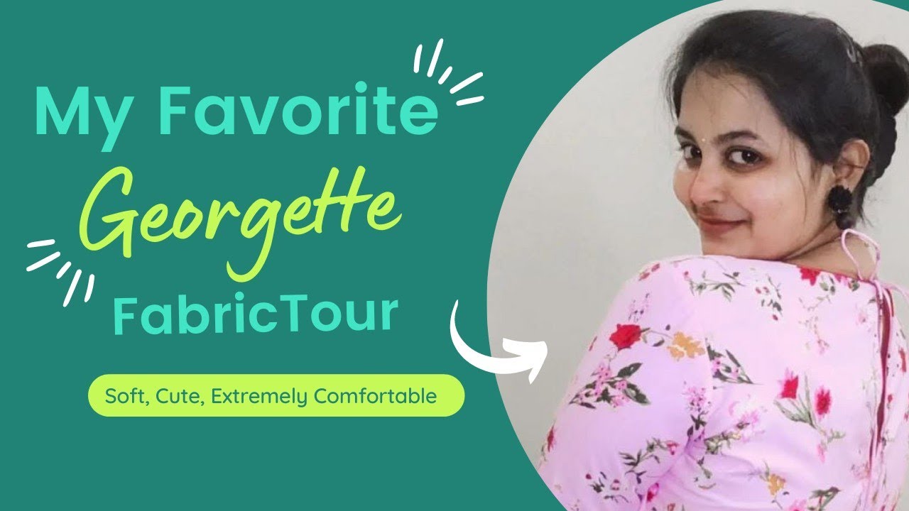 My Georgette Fabric collection