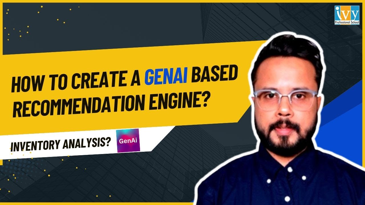 How to Create a GenAI based Recommendation Engine? | FREE Gen AI Certification Bootcamp