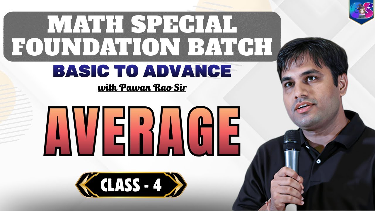 Foundation Mathematics Course | Average | Class - 4 | By Pawan Rao Sir |  ⁨ ⁨@GlowYrStudy       ⁩