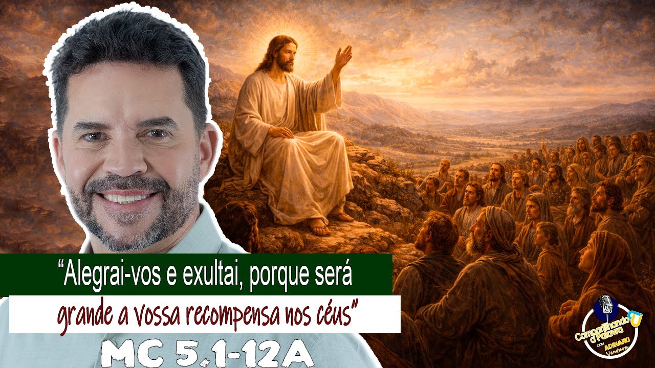 CP | ”Alegrai-vos e exultai, porque será grande a vossa recompensa nos céus” Mt 5, 1-12