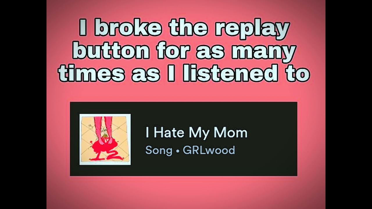 GRLwood - I Hate My Mom [slᴏwᴇd/rᴇvᴇrʙ + 8D]