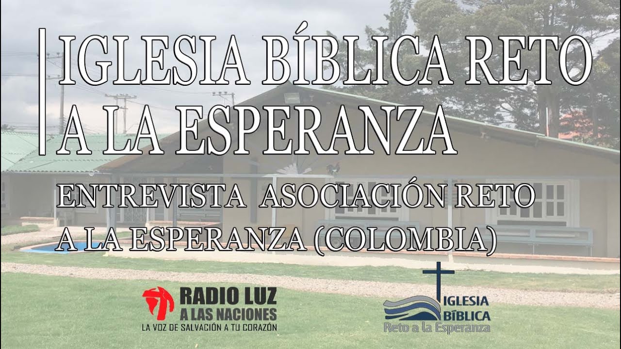 Entrevisa Asociación Reto a la Esperanza (Colombia)