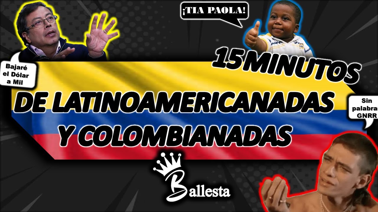LAS MEJORES #LATINOAMERICANADAS Y #COLOMBIANADAS DEL #2022  | SrBallesta
