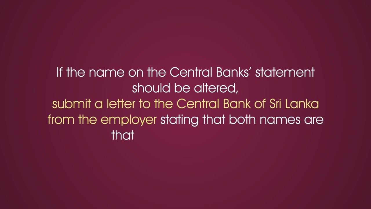 Correcting the employee's name recorded in the EPF system of the Central Bank