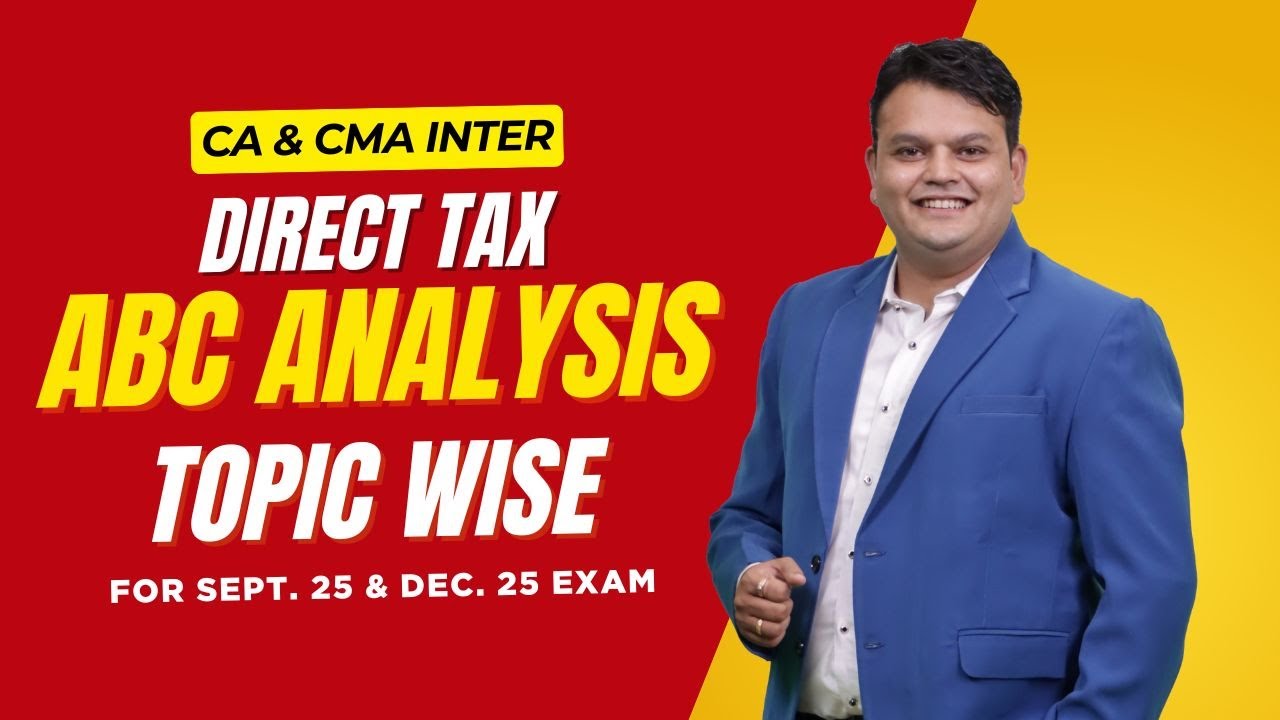 DT ABC Analysis| CA & CMA Inter | Sep 25, Dec 25 | CA Vijay Sarda
