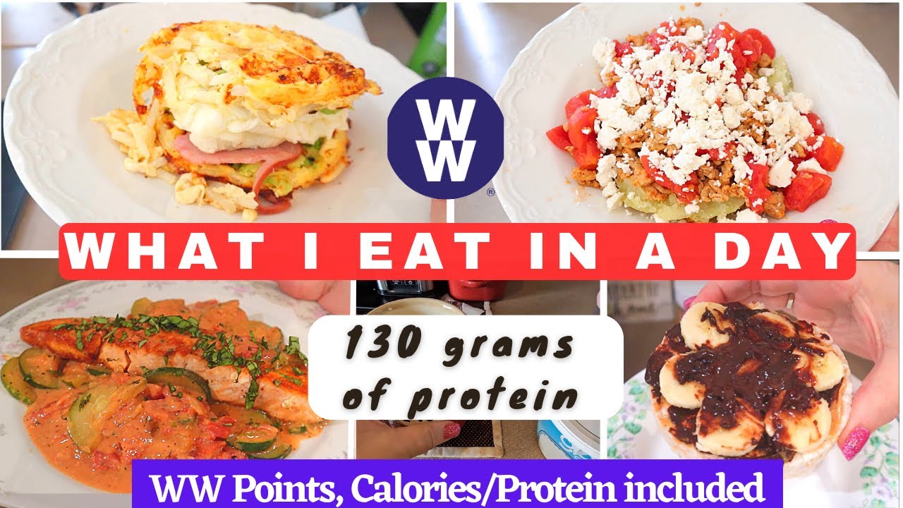 WHAT I EAT IN A DAY | FULL DAY OF EATING | 130 GRAMS PROTEIN | WW POINTS & CALORIES