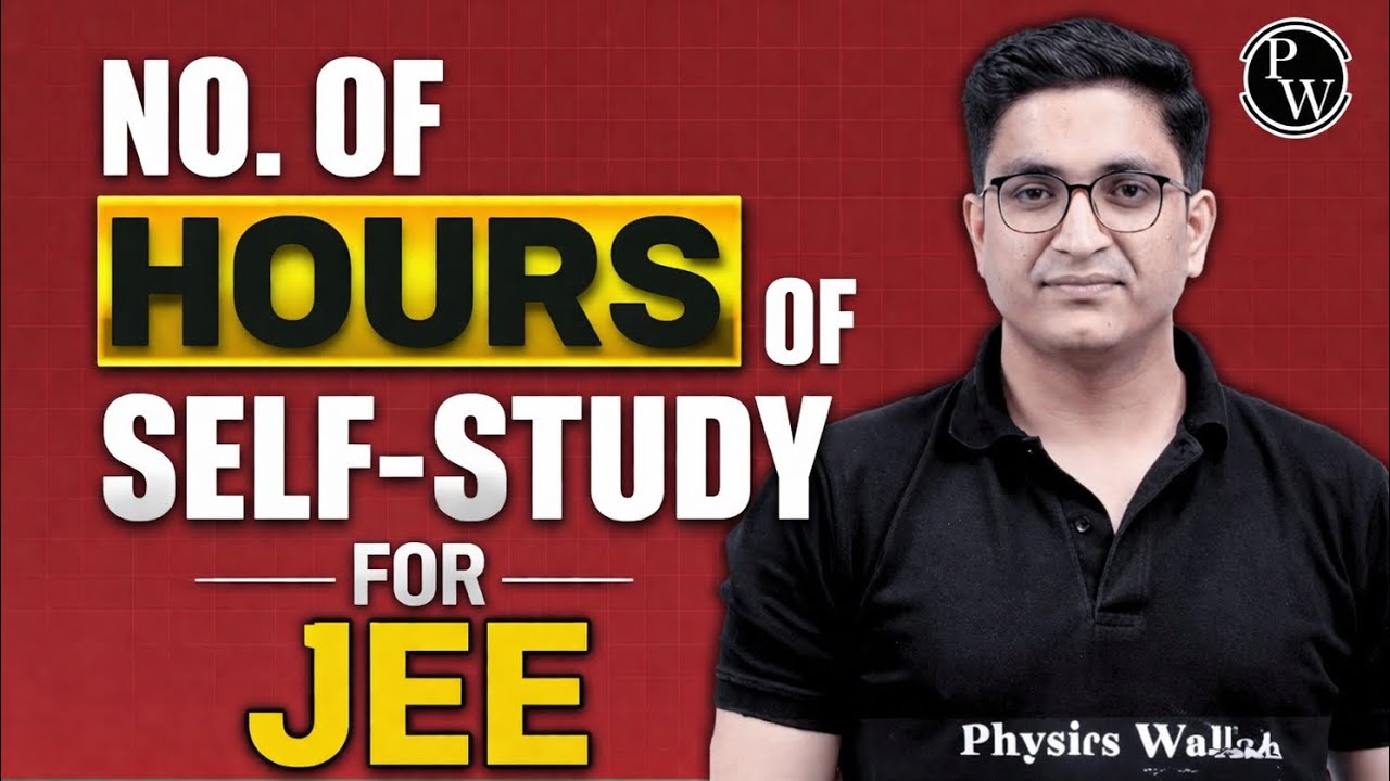 How many HOURS should a JEE Aspirants Study? by Sachin Sir PW