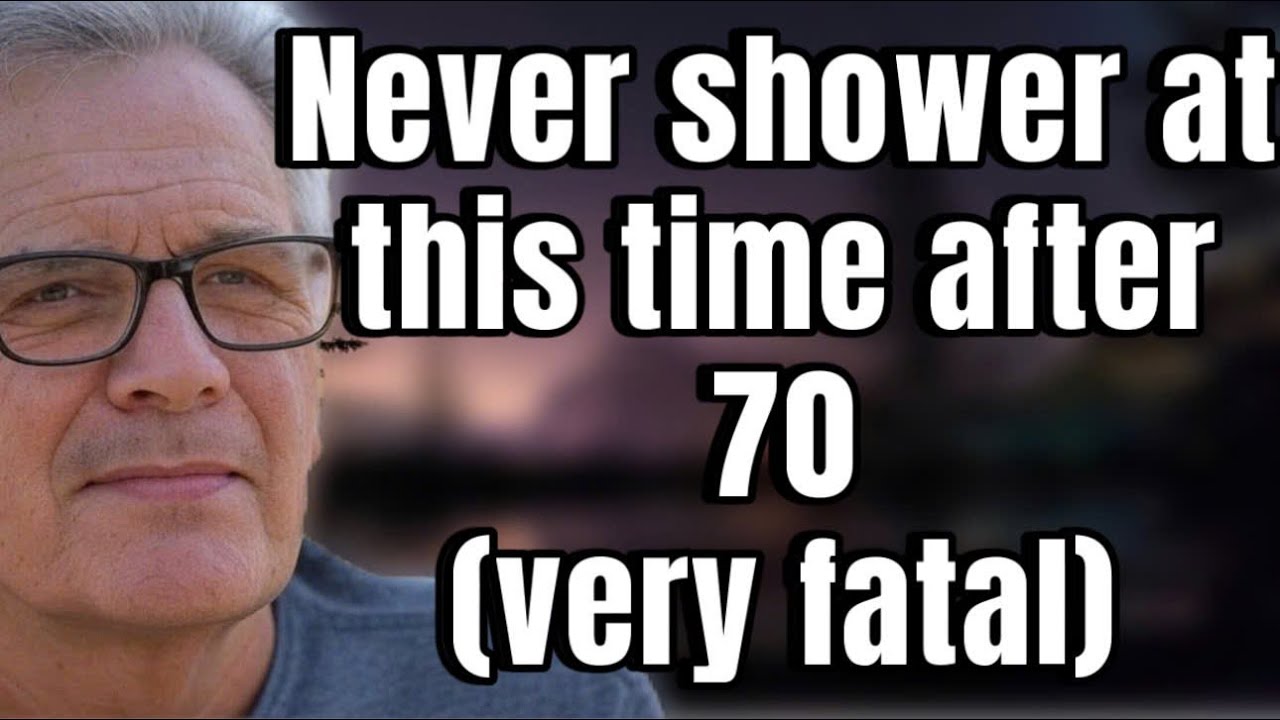 Dangerous Time for Seniors Over 70 to Take a Shower and How to Avoid Fatal Mistakes