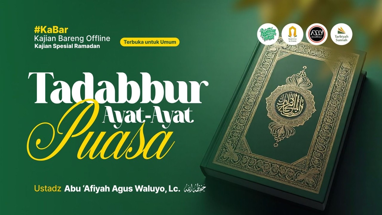 [LIVE] Tadabbur Ayat Ayat Puasa - Ustadz Abu Afifah Agus Waluyo, Lc. حفظه الله