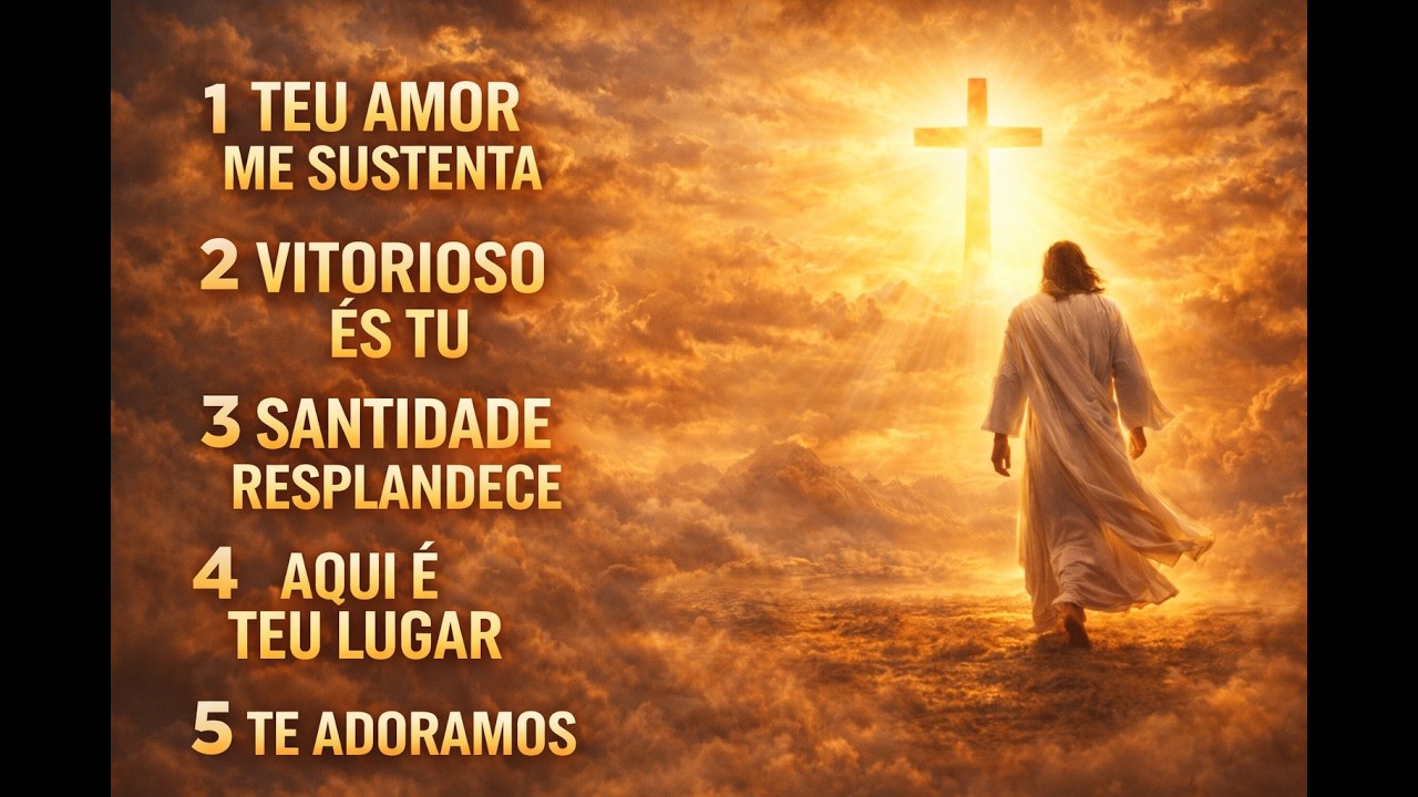 Adoração que Transforma | 6 Louvores Poderosos Para Sentir a Presença de Deus