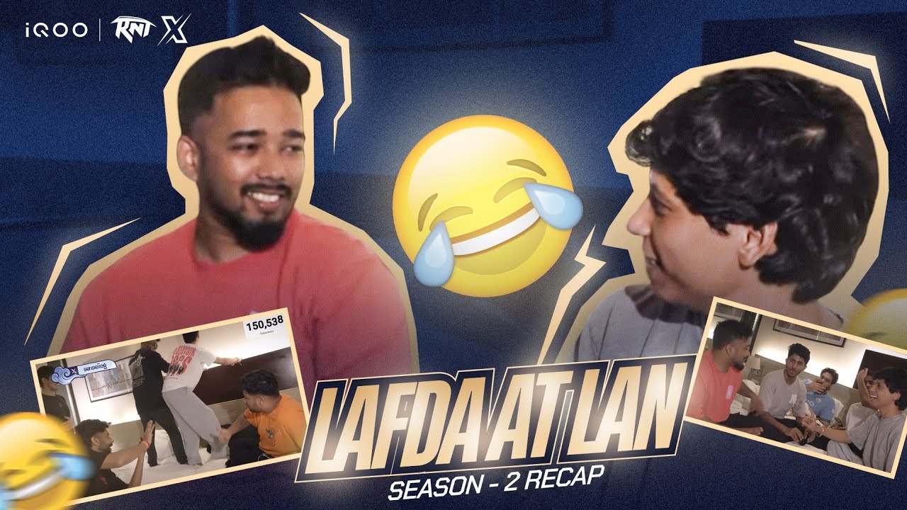  Season 2 Recap of Lafda at LAN | Sensei #iQOORNTX