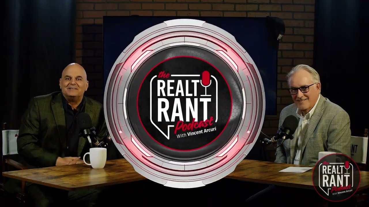 🎙️The Realty Rant Podcast - Episode 7: Special Guest Mike McGraw part 1🎙️