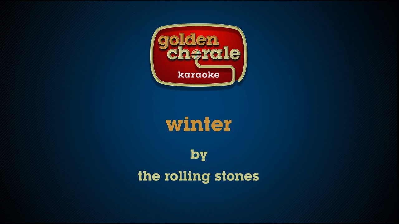 the rolling stones - winter (karaoke)